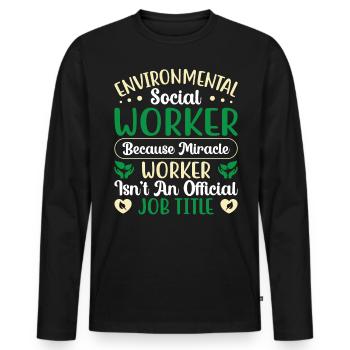 Environmental Social Worker Job Environmentalist - Männer Premium Bio Langarmshirt - Schwarz - Vorne - Nico (187cm)