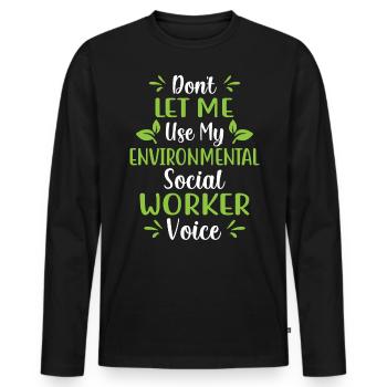 Environmental Social Worker Job Environmentalist - Männer Premium Bio Langarmshirt - Schwarz - Vorne - Nico (187cm)