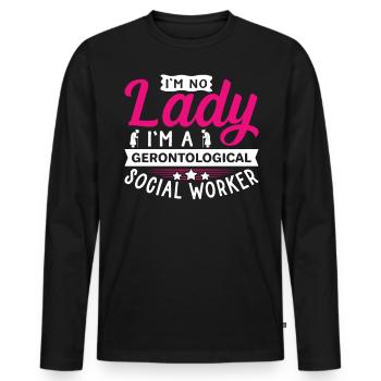 I'm No Lady I'm A Gerontological Social Worker - Men's Premium Organic Long Sleeve Shirt - black - Front - Nico (187cm)