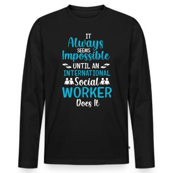 It Always Seems Impossible Until An International - Men's Premium Organic Long Sleeve Shirt - black - Front - Nico (187cm)