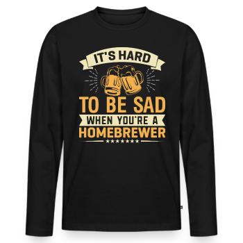 It's Hard To Be Sad When You're A Homebrewer - Männer Premium Bio Langarmshirt - Schwarz - Vorne - Nico (187cm)