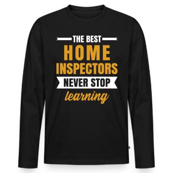 The Best Home Inspectors Never Stop Learning Job - Men's Premium Organic Long Sleeve Shirt - black - Front - Nico (187cm)