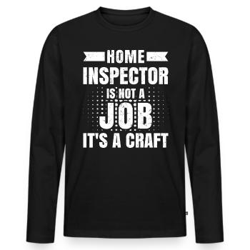 Home Inspector Is Not A Job It's A Craft - Men's Premium Organic Long Sleeve Shirt - black - Front - Nico (187cm)