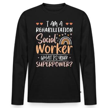 I'm A Rehabilitation Social Worker Profession - Männer Premium Bio Langarmshirt - Schwarz - Vorne - Nico (187cm)