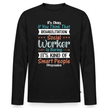 Rehabilitation Social Worker Occupation Job Rehab - Men's Premium Organic Long Sleeve Shirt - black - Front - Nico (187cm)