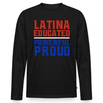 Latina Educated Powerful Proud Latin America - Men's Premium Organic Long Sleeve Shirt - black - Front - Nico (187cm)