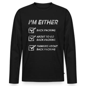 Funny Back Packing Quotes Back Packing Lovers - Men's Premium Organic Long Sleeve Shirt - black - Front - Nico (187cm)