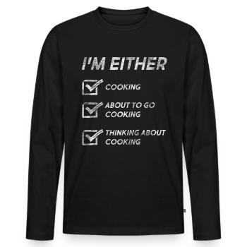 Funny Cooking Quotes Cooking Lovers Cook Love - Men's Premium Organic Long Sleeve Shirt - black - Front - Nico (187cm)