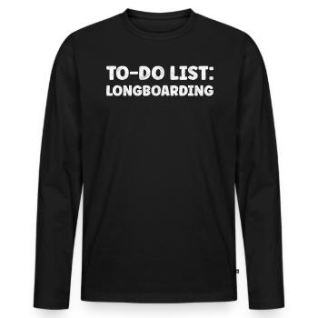 Funny Longboarding Lover Quotes Skateboarding - Männer Premium Bio Langarmshirt - Schwarz - Vorne - Nico (187cm)