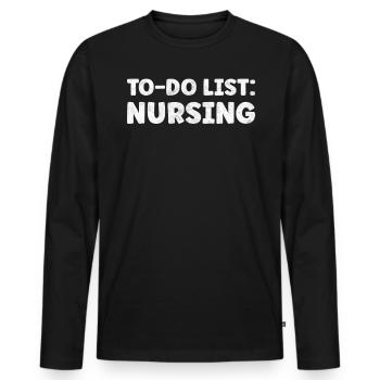 Funny Nursing Lover Quotes Profession of Nursing - Men's Premium Organic Long Sleeve Shirt - black - Front - Nico (187cm)
