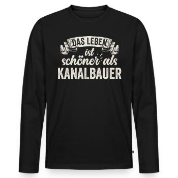 Kanalbauer Abwasserrohre Kanalsysteme Spaß Humor - Männer Premium Bio Langarmshirt - Schwarz - Vorne - Nico (187cm)