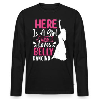 Funny Belly Dancer, Belly Dancing Quotes Dancers - Männer Premium Bio Langarmshirt - Schwarz - Vorne - Nico (187cm)