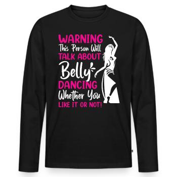 Funny Belly Dancer, Belly Dancing Quotes Dancer - Men's Premium Organic Long Sleeve Shirt - black - Front - Nico (187cm)