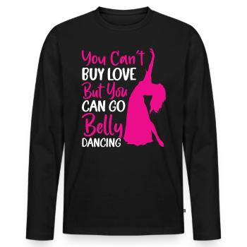 Funny Belly Dancer, Belly Dancing Quotes Dancer - Men's Premium Organic Long Sleeve Shirt - black - Front - Nico (187cm)