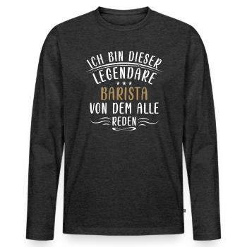 Lustige Barista Sprüche Kaffee Café Barista - Men's Premium Organic Long Sleeve Shirt - heather anthracite - Front - Nico (187cm)
