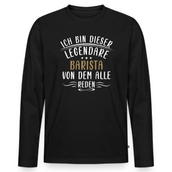 Lustige Barista Sprüche Kaffee Café Barista - Men's Premium Organic Long Sleeve Shirt - black - Front - Nico (187cm)