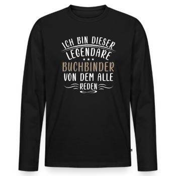 Lustige Buchbinder Sprüche Bücher Lesen Handwerk - Männer Premium Bio Langarmshirt - Schwarz - Vorne - Nico (187cm)