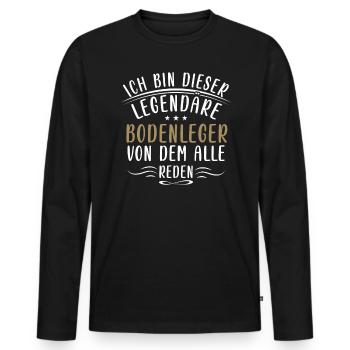 Lustige Bodenleger Sprüche Bodenbelag Renovierung - Männer Premium Bio Langarmshirt - Schwarz - Vorne - Nico (187cm)