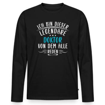 Lustige Doktor Sprüche Medizin Krankheit Arzt - Men's Premium Organic Long Sleeve Shirt - black - Front - Nico (187cm)