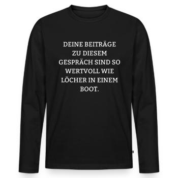 Sarkastische Sprüche Gespräch Fies Lustig Ironie - Men's Premium Organic Long Sleeve Shirt - black - Front - Nico (187cm)