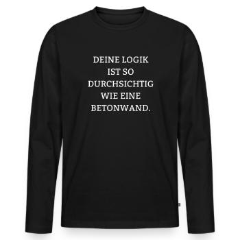 Sarkastische Sprüche Logik Fies Lustig Ironie - Männer Premium Bio Langarmshirt - Schwarz - Vorne - Nico (187cm)