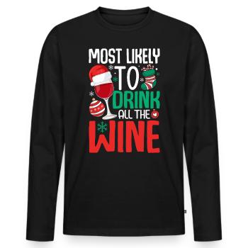Am ehesten trinken Sie den ganzen Wein Lustiges Trinken - Männer Premium Bio Langarmshirt - Schwarz - Vorne - Nico (187cm)
