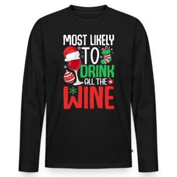 Am ehesten trinken Sie den ganzen Wein Lustiges Trinken - Männer Premium Bio Langarmshirt - Schwarz - Vorne - Nico (187cm)