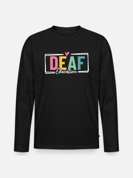 Döv Utbildning DHH Lärare Uppskattning Rolig - Ekologisk långärmad premium-T-shirt herr - svart