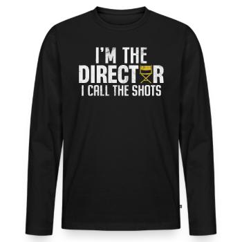 Ich bin der Regisseur Ich nenne die Schüsse lustig - Männer Premium Bio Langarmshirt - Schwarz - Vorne - Nico (187cm)