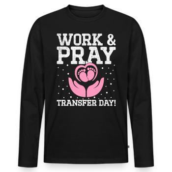 Wake Pray Transfer Day Fécondation in vitro - T-shirt manches longues Premium bio Homme - noir - Devant - Nico (187cm)