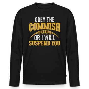 Obéissez au comité ou je vous suspendrai FFL - T-shirt manches longues Premium bio Homme - noir - Devant - Nico (187cm)