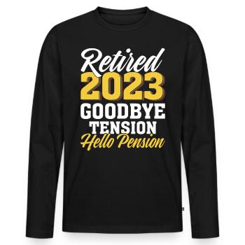 Goodbye Tension Hello Pension Retired 2025 Funny - Men's Premium Organic Long Sleeve Shirt - black - Front - Nico (187cm)
