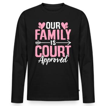 Notre famille est approuvée par le tribunal Gotcha drôle - T-shirt manches longues Premium bio Homme - noir - Devant - Nico (187cm)