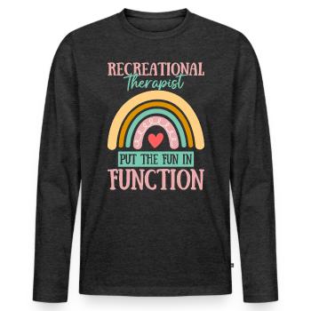 Recreational Therapist Funny Leisure Therapeutic - Men's Premium Organic Long Sleeve Shirt - heather anthracite - Front - Nico (187cm)