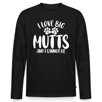 I Love Big Mutts And I Cannot Lie Funny Canine - Men's Premium Organic Long Sleeve Shirt - black - Front - Nico (187cm)