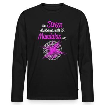 Mandala Spruch Um Stress Abzubauen Male Ich - Männer Premium Bio Langarmshirt - Schwarz - Vorne - Nico (187cm)
