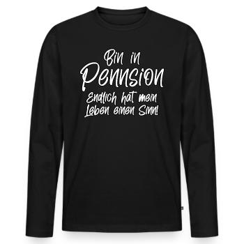 Bin in Pennsion Endlich hat mein Leben einen Sinn! - Männer Premium Bio Langarmshirt - Schwarz - Vorne - Nico (187cm)