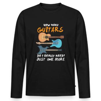 How Many Guitars Do I Really Need? Just One More - Men's Premium Organic Long Sleeve Shirt - black - Front - Nico (187cm)