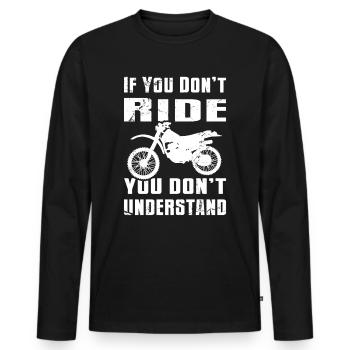 Wenn Sie nicht fahren, verstehen Sie MX Moto nicht - Männer Premium Bio Langarmshirt - Schwarz - Vorne - Nico (187cm)