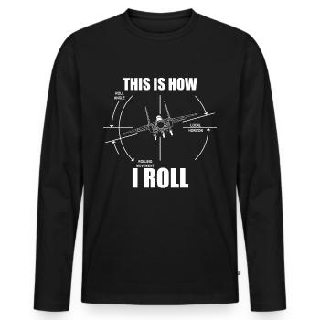 So rolle ich F-15 Eagle Flugzeug Pilot F15 - Männer Premium Bio Langarmshirt - Schwarz - Vorne - Nico (187cm)