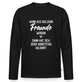 Wenn aus Kollegen Freunde werden Abschied - Männer Premium Bio Langarmshirt - Schwarz - Vorne - Nico (187cm)