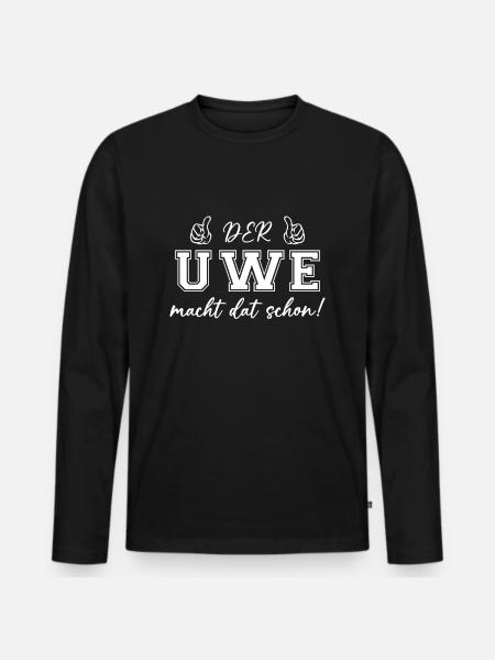 Der Uwe macht dat schon - Männer Premium Bio Langarmshirt - Schwarz