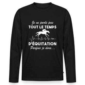 Je Ne Parle Pas Toujours D'équitation Aime Cheval - T-shirt manches longues Premium bio Homme - noir - Devant - Nico (187cm)