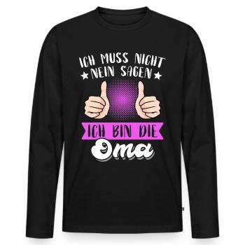 Oma Spruch Geschenk Nein sagen - Männer Premium Bio Langarmshirt - Schwarz - Vorne - Nico (187cm)