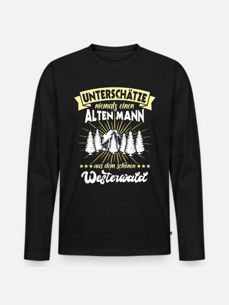 Westerwald Westerwälder Geschenk Unterschätze - Männer Premium Bio Langarmshirt - Schwarz