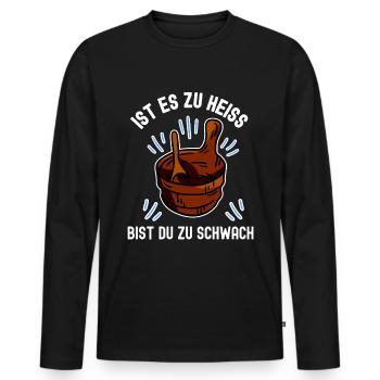 Sauna Spruchzum saunieren mirt Aufguss - Männer Premium Bio Langarmshirt - Schwarz - Vorne - Nico (187cm)