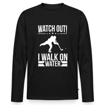 Watch Out! I Walk On Water! Ice Hockey Puck - Men's Premium Organic Long Sleeve Shirt - black - Front - Nico (187cm)