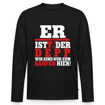 Er ist der Depp wir sind nur zum saufen hier - Männer Premium Bio Langarmshirt - Schwarz - Vorne - Nico (187cm)