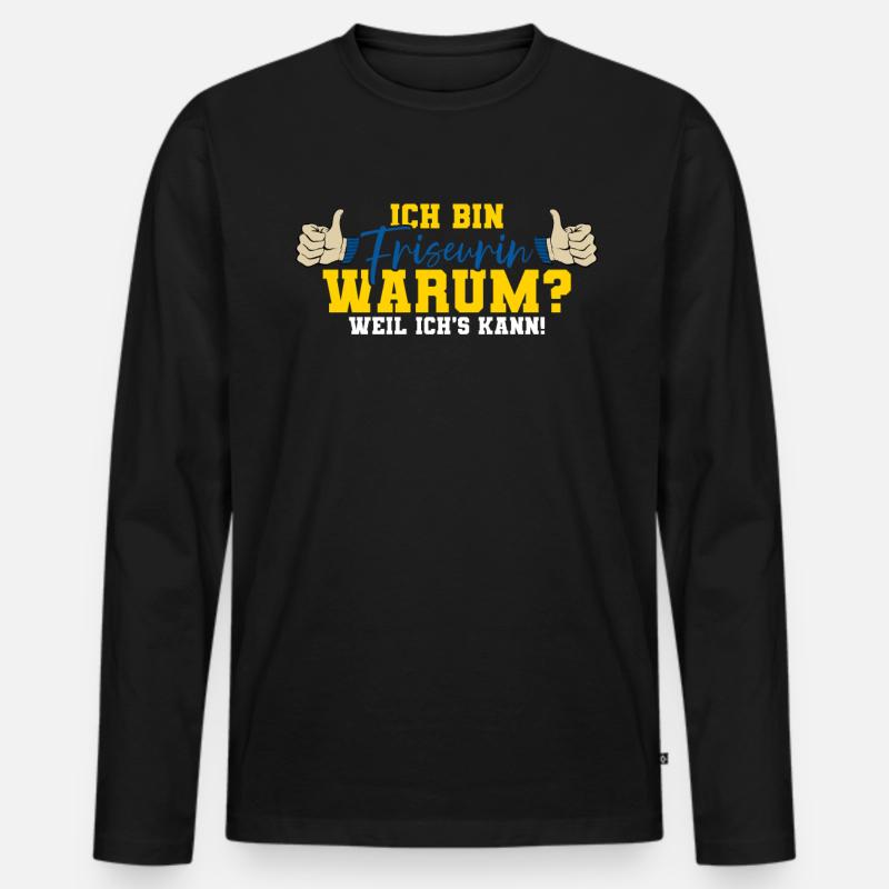 Ich bin Friseurin - Männer Premium Bio Langarmshirt - Schwarz