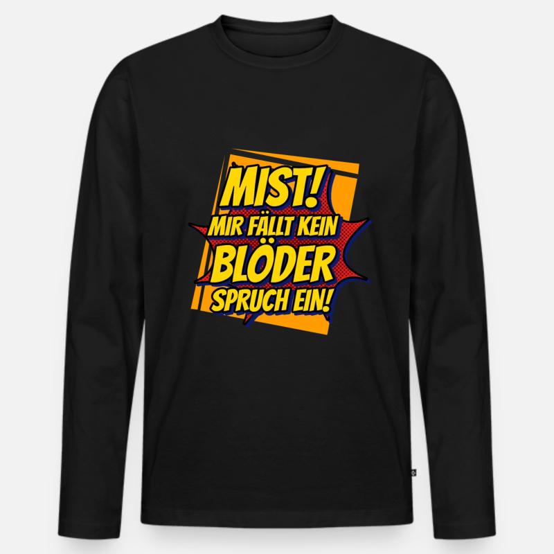 Lustiger Spruch - Männer Premium Bio Langarmshirt - Schwarz